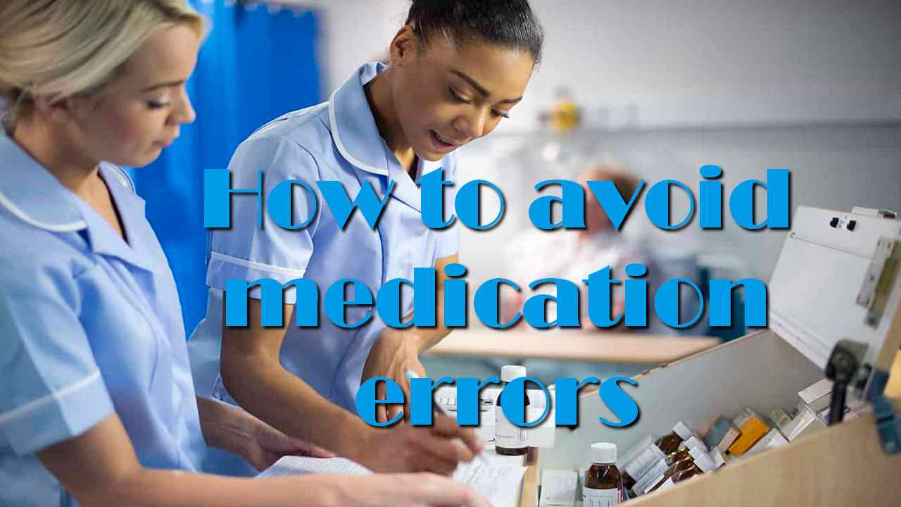 How to avoid medication errors