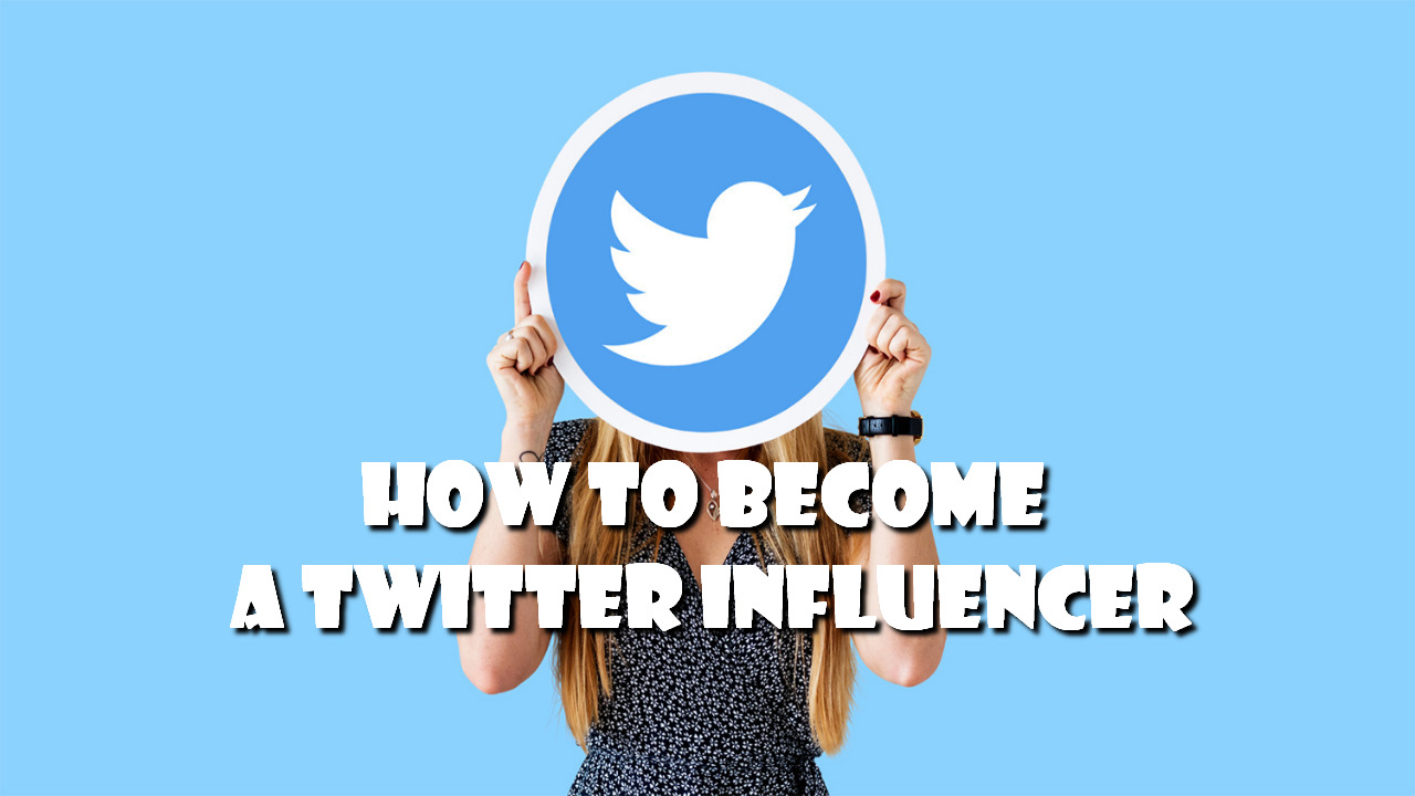 How to Become a Twitter Influencer